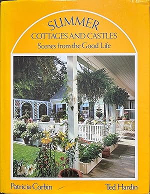 Image du vendeur pour Summer Cottages and Castles: Scenes from the Good Life mis en vente par Object Relations, IOBA