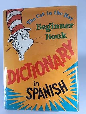 The Cat in the Hat Beginner Book Dictionary in Spanish.