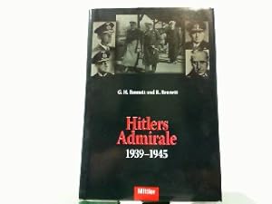 Image du vendeur pour Hitlers Admirale 1939 - 1945. mis en vente par Antiquariat Ehbrecht - Preis inkl. MwSt.