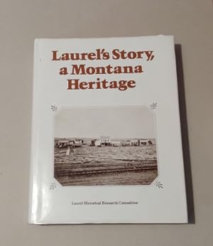Laurel's Story, a Montana Heritage