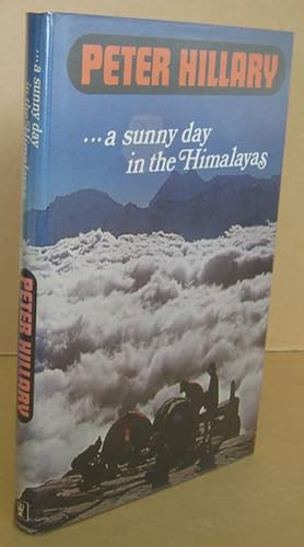 Image du vendeur pour a sunny day in the Himilayas mis en vente par Mainly Fiction