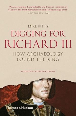 Bild des Verkufers fr Digging for Richard III : The Search for the Lost King zum Verkauf von AHA-BUCH GmbH