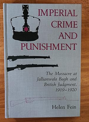 Bild des Verkufers fr IMPERIAL CRIME AND PUNISHMENT: The Massacre at Jallianwala Bagh and British Judgment, 1919-1920 zum Verkauf von Uncle Peter's Books