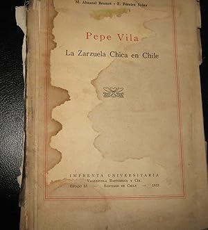 Pepe Vila. La zarzuela chica en Chile.