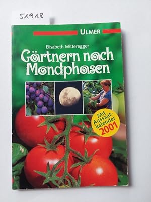 Seller image for Grtnern nach Mondphasen / Mit Aussaatkalender 2001 // Elisabeth Mitteregger for sale by Versandantiquariat Claudia Graf