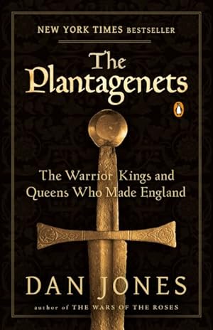 Seller image for Plantagenets : The Warrior Kings and Queens Who Made England for sale by GreatBookPrices