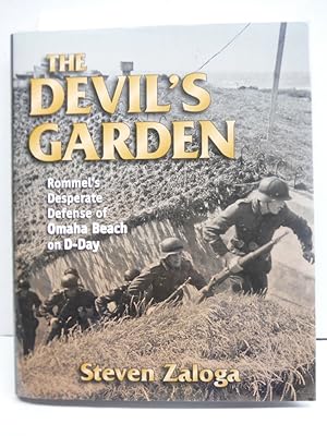 Seller image for The Devil's Garden: Rommel's Desperate Defense of Omaha Beach on D-Day for sale by Imperial Books and Collectibles