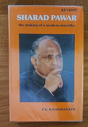 SHARAD PAWAR: The Making of a Modern Maratha