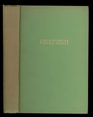 Image du vendeur pour The Later Years of Thomas Hardy, 1892 - 1928. First U.S. Edition, Issued 1930 by Macmillan and Company in New York. Text mostly by Hardy, but Edited by Hardy's Second Wife, Florence Emily Hardy. Book has Signature, Underlining & Marginalia by Poet Translator Professor Bruce Berlind. 1930 Silk Cloth Hardcover with 7 Photograph Plate illustrations, and 3 Embossed Gravure Plates, including Frontispiece Portrait of Hardy. mis en vente par Brothertown Books