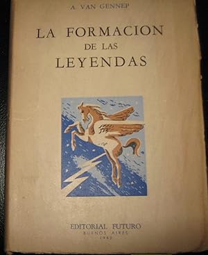 Seller image for La formacin de las leyendas. Traduccin de Guillermo Escobar for sale by Librera Monte Sarmiento