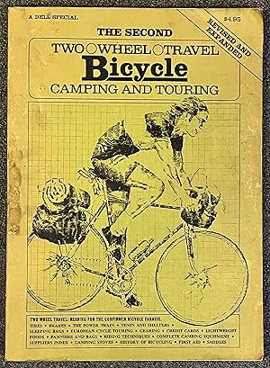 Immagine del venditore per The Second Two Wheel Travel Bicycle Camping and Touring venduto da DogStar Books