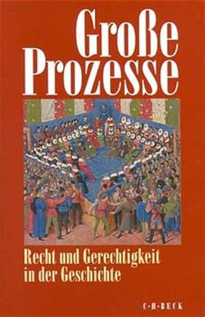 Bild des Verkufers fr Groe Prozesse: Recht und Gerechtigkeit in der Geschichte zum Verkauf von Buchhandlung Loken-Books