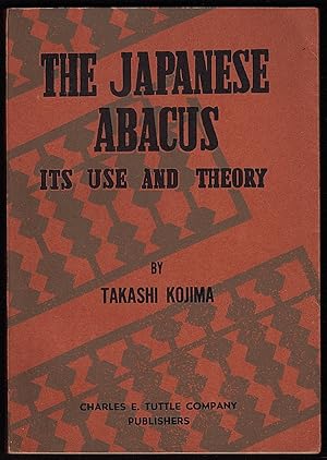 Imagen del vendedor de THE JAPANESE ABACUS: ITS USE AND THEORY a la venta por Champ & Mabel Collectibles