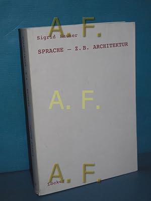 Bild des Verkufers fr Sprache - Z.b. Architektur zum Verkauf von Antiquarische Fundgrube e.U.