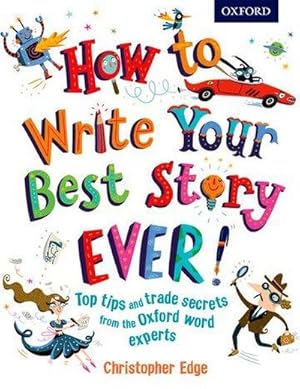 Immagine del venditore per How to Write Your Best Story Ever! venduto da Smartbuy