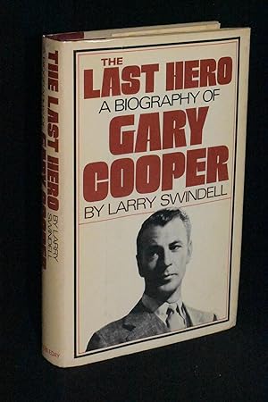 Immagine del venditore per The Last Hero: A Biography of Gary Cooper venduto da Books by White/Walnut Valley Books