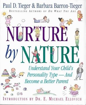 Nuture by Nature: Understand Your Child's Personality Type and Become a Better Parent