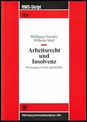 Immagine del venditore per Arbeitsrecht und Insolvenz. Neuerungen in InsO und KSchG. venduto da Antiquariat Dennis R. Plummer