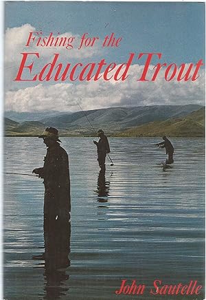 Fishing for the Educated Trout