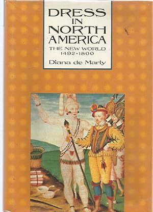 Dress in North America the New World 1492-1800 volume 1