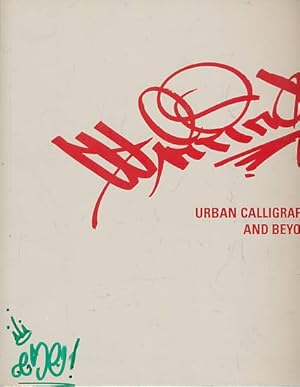 Seller image for Writing. Urban Calligraphy and Beyond. Signed copy for sale by Barter Books Ltd