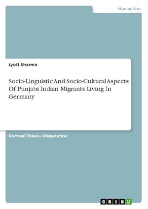 Bild des Verkufers fr Socio-Linguistic And Socio-Cultural Aspects Of Punjabi Indian Migrants Living In Germany zum Verkauf von AHA-BUCH GmbH