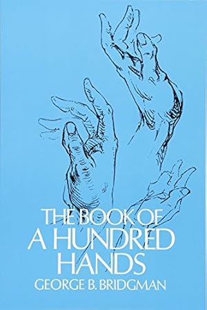 The Book of a Hundred Hands (Dover Anatomy for Artists)