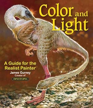 Color and Light: A Guide for the Realist Painter (Volume 2) (James Gurney Art)