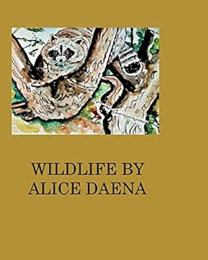 Wild life by Alice Daena - Paperback