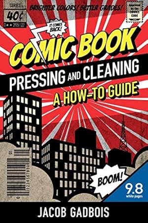 Comic Book Pressing and Cleaning: A How-To Guide