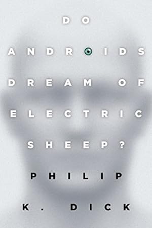 Seller image for Do Androids Dream of Electric Sheep?: The inspiration for the films Blade Runner and Blade Runner 2049 for sale by LibroWorld