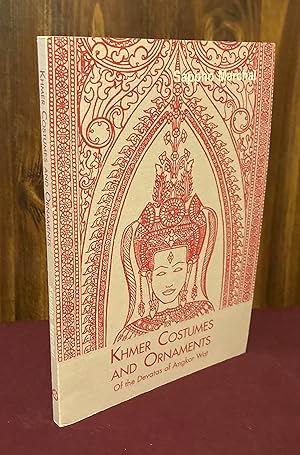 Image du vendeur pour Khmer Costumes and Ornaments: Of the Devatas of Angor Wat mis en vente par Palimpsest Scholarly Books & Services