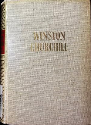 Bild des Verkufers fr Winston Churchill. Der Mann und seine Zeit. zum Verkauf von Antiquariat Bookfarm