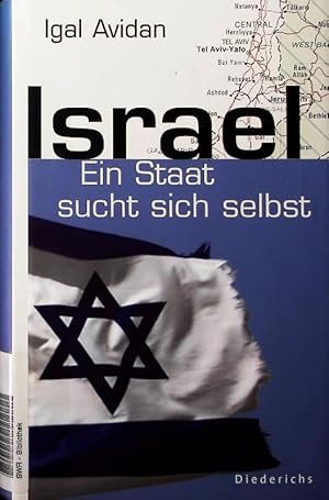 Bild des Verkufers fr Israel. Ein Staat sucht sich selbst. zum Verkauf von Antiquariat Bookfarm