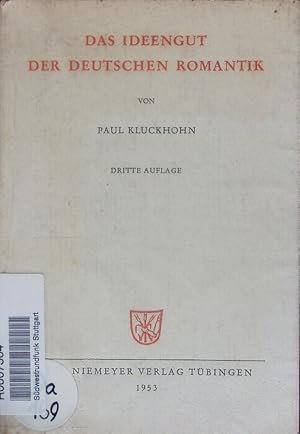 Bild des Verkufers fr Das Ideengut der deutschen Romantik. zum Verkauf von Antiquariat Bookfarm