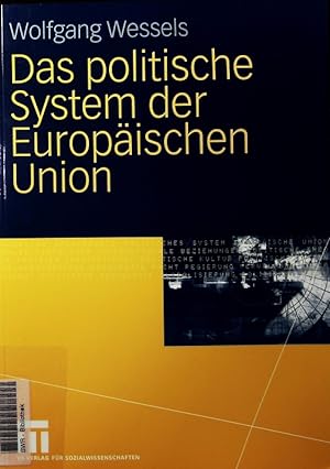 Bild des Verkufers fr Das politische System der Europischen Union. zum Verkauf von Antiquariat Bookfarm