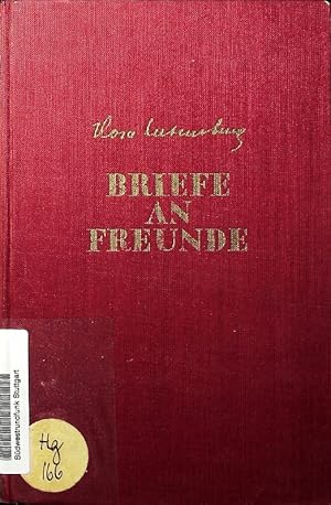 Bild des Verkufers fr Briefe an Freunde - nach dem von Luise Kautsky fertiggestellten Manuskript. zum Verkauf von Antiquariat Bookfarm