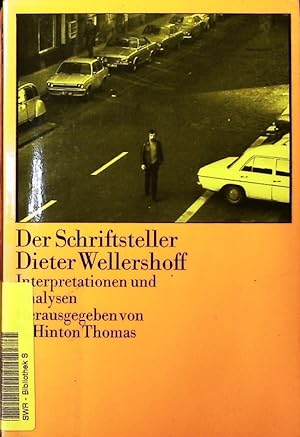 Seller image for Der Schriftsteller Dieter Wellershoff. Interpretationen und Analysen. for sale by Antiquariat Bookfarm
