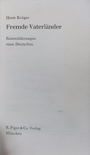 Bild des Verkufers fr Fremde Vaterlnder. Reiseerfahrungen eines Deutschen. zum Verkauf von Antiquariat Bookfarm