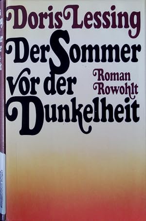 Bild des Verkufers fr Der Sommer von der Dunkelheit. Roman. zum Verkauf von Antiquariat Bookfarm