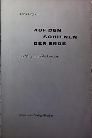 Imagen del vendedor de Auf den Schienen der Erde. Eine Weltgeschichte der Eisenbahn. a la venta por Antiquariat Bookfarm