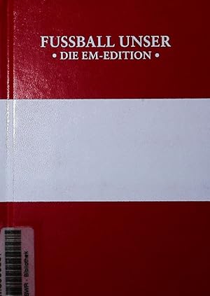 Image du vendeur pour Fuball Unser. Die EM Edition. mis en vente par Antiquariat Bookfarm
