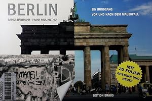 Immagine del venditore per Berlin. Ein Rundgang vor und nach dem Mauerfall. venduto da Antiquariat Bookfarm