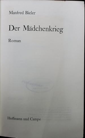 Bild des Verkufers fr Der Mdchenkrieg. Roman. zum Verkauf von Antiquariat Bookfarm