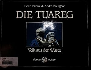 Bild des Verkufers fr Die Tuareg. Volk aus der Wste. zum Verkauf von Antiquariat Bookfarm