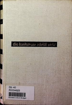 Bild des Verkufers fr Die Konkurrenz schlft nicht. Hintergrnde groer Verkaufserfolge. zum Verkauf von Antiquariat Bookfarm