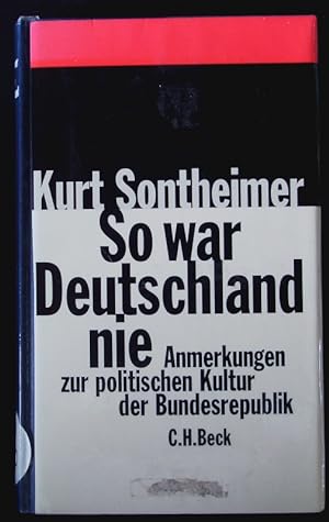 Bild des Verkufers fr So war Deutschland nie. Anmerkungen zur politischen Kultur der Bundesrepublik. zum Verkauf von Antiquariat Bookfarm
