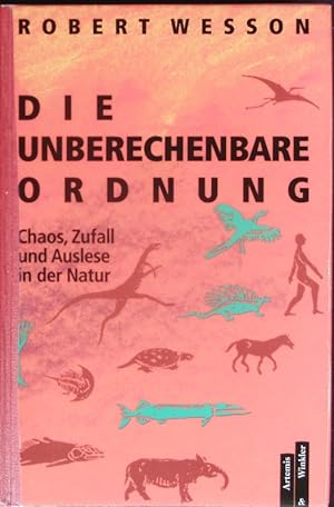 Bild des Verkufers fr Die unberechenbare Ordnung. Chaos, Zufall und Auslese in der Natur. zum Verkauf von Antiquariat Bookfarm