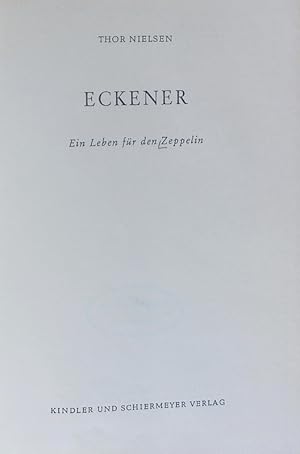 Seller image for Eckener. Ein Leben fr den Zeppelin. for sale by Antiquariat Bookfarm