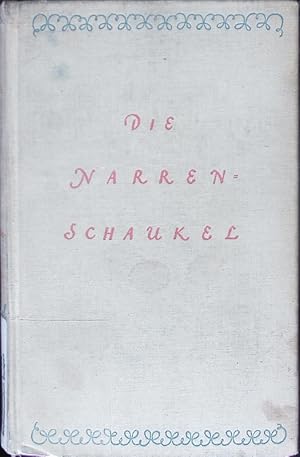 Seller image for Die Narrenschaukel. Weise und Toren in der Anekdote. for sale by Antiquariat Bookfarm